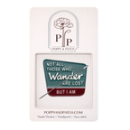 Not All Those Who Wander Are Lost Needle Minder – Needle Holder – Needlepoint Cross Stitch & Embroidery