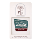 Not All Those Who Wander Are Lost Needle Minder – Needle Holder – Needlepoint Cross Stitch & Embroidery