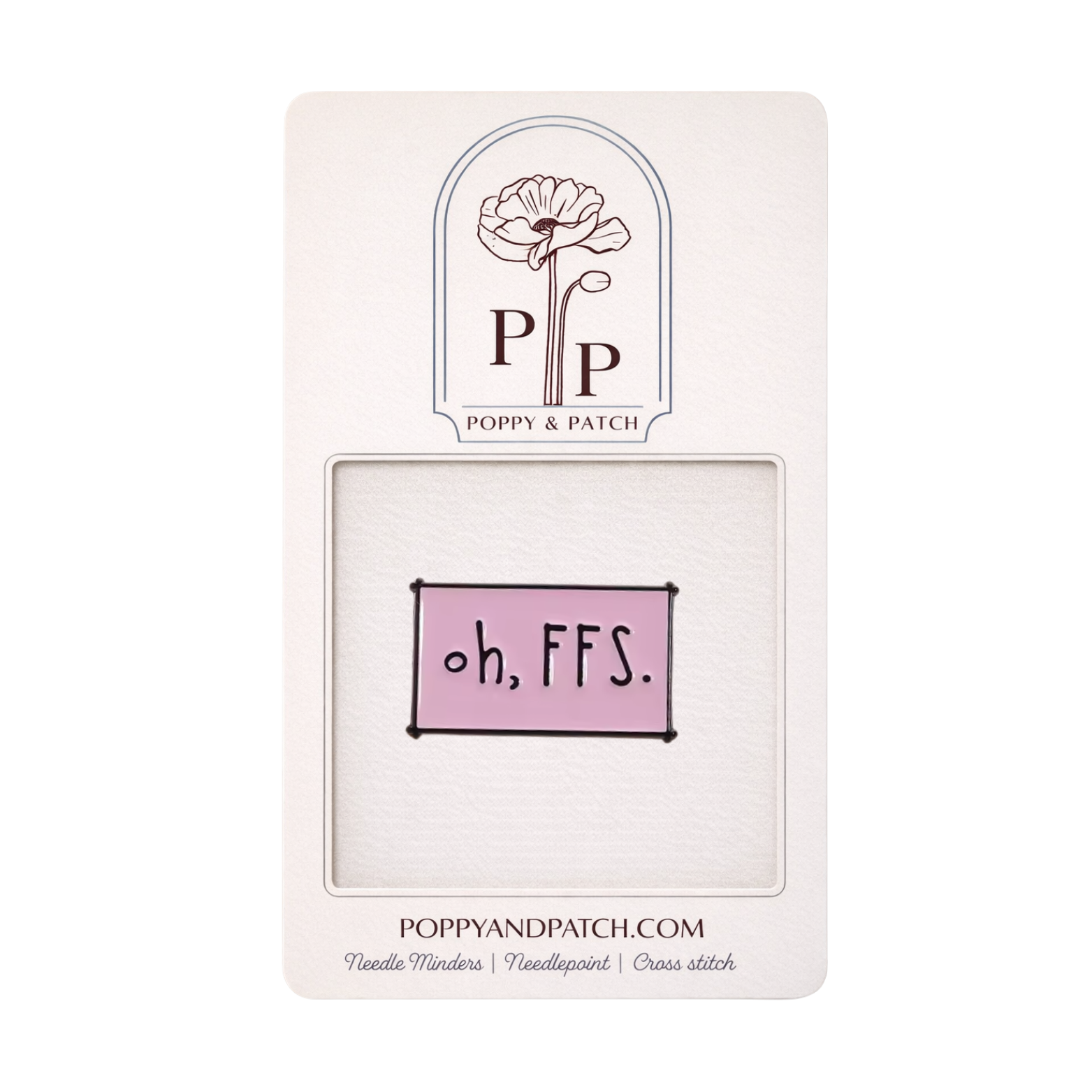 Oh, FFS Needle Minder – Needle Holder – Needlepoint, Cross Stitch & Embroidery