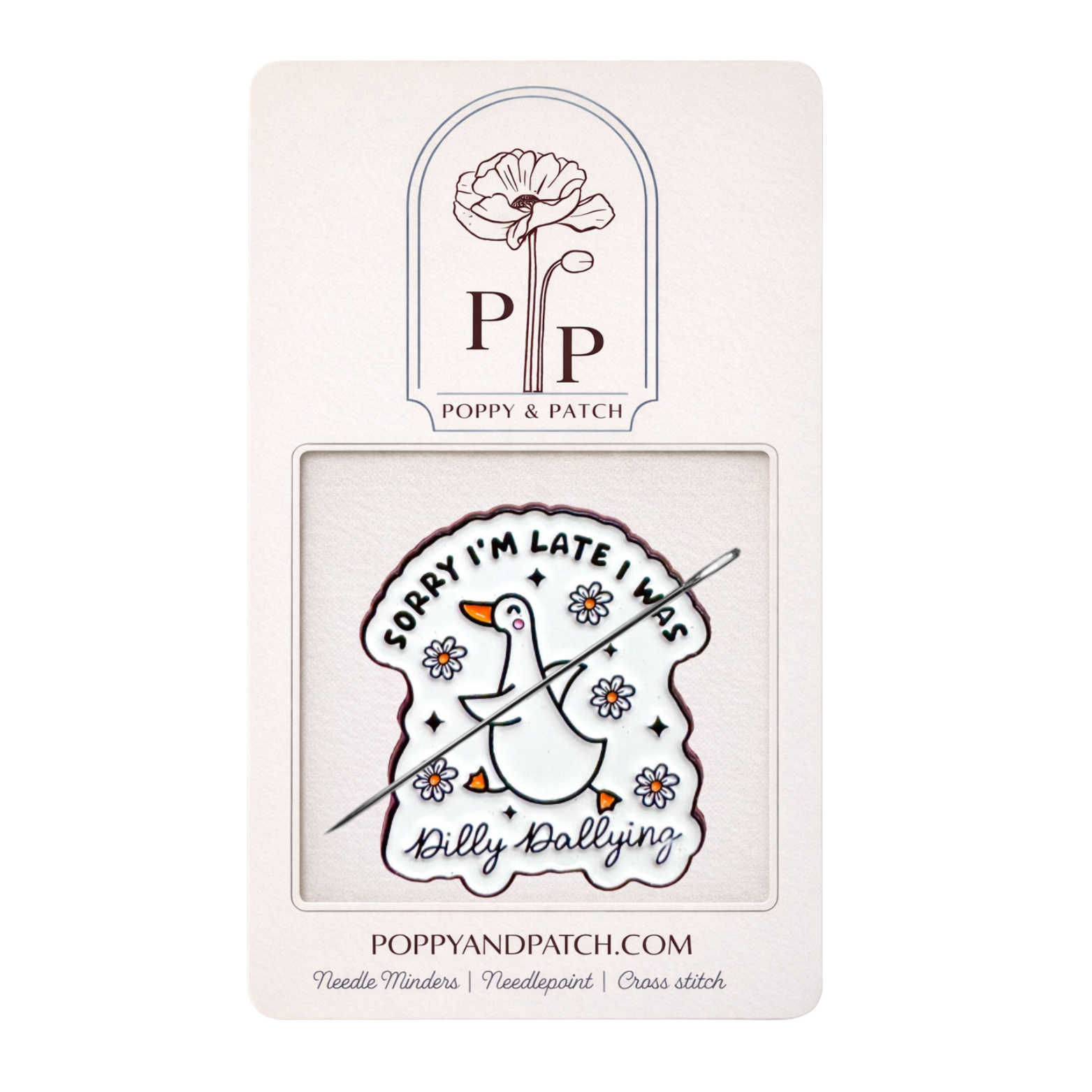 Sorry I’m Late I Was Dilly Dallying Goose Needle Minder – Needle Holder – Needlepoint Cross Stitch & Embroidery