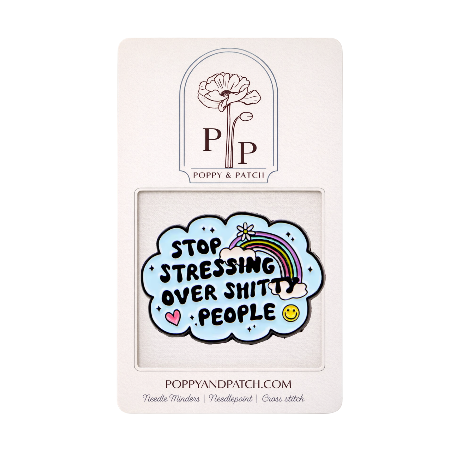 Stop Stressing Over Shitty People Needle Minder – Needle Holder – Needlepoint, Cross Stitch & Embroidery