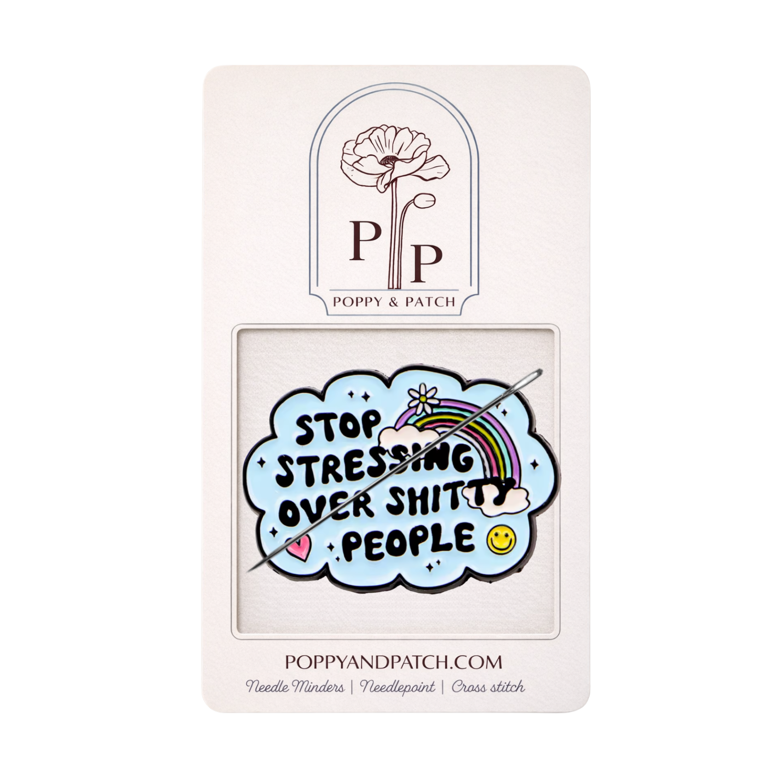 Stop Stressing Over Shitty People Needle Minder – Needle Holder – Needlepoint, Cross Stitch & Embroidery