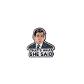 The Office That’s What She Said Needle Minder – Needlepoint Cross Stitch & Embroidery