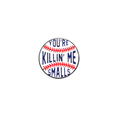 You’re Killin' Me Smalls Sandlot Needle Minder – Needle Holder – Needlepoint,  Cross Stitch, & Embroidery